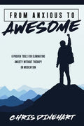 From Anxious to Awesome - Paperback