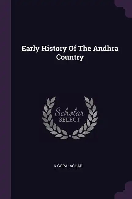 Early History Of The Andhra Country - Paperback