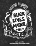 Main Agenda: Undated Black Lives Matter Law Student Planner #14: Large Dateless Daily, Weekly & Monthly Agenda with Detailed Checkl - Paperback
