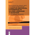 Cognitive Individual Differences in Second Language Acquisition: Theories, Assessment and Pedagogy - Paperback
