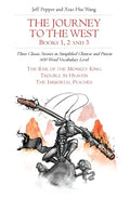 The Journey to the West, Books 1, 2 and 3: Three Classic Stories in Simplified Chinese and Pinyin, 600 Word Vocabulary Level - Paperback