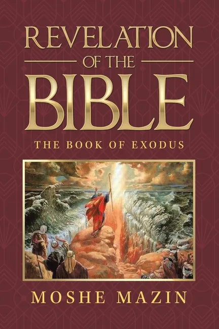 Revelation of the Bible: The Book of Exodus - Paperback