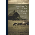 Manual De Zootecnia General Y Especial... - Paperback