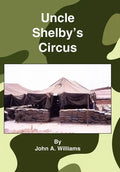 Uncle Shelby's Circus - Hardcover
