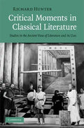 Critical Moments in Classical Literature - Hardcover