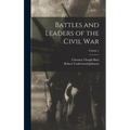 Battles and Leaders of the Civil War; Volume 1 - Hardcover