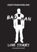 Bad Man Love Stories - Paperback