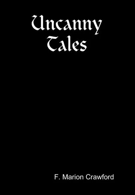 Uncanny Tales - Hardcover