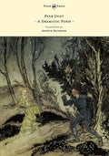 Peer Gynt - A Dramatic Poem - Illustrated by Arthur Rackham - Paperback