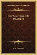 How Clairvoyance Is Developed - Hardcover