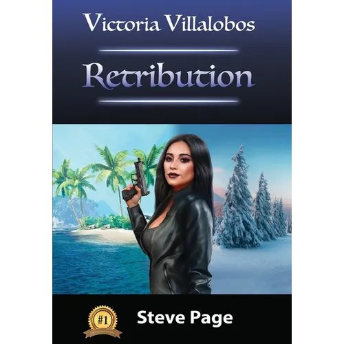 Victoria Villalobos: Retribution - Hardcover