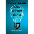 Think Again and Grow Rich: What the rich know that we don't know - Paperback