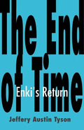 The End of Time: Enki's Return - Paperback