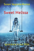 Sweet Melissa: Ignorance is not Bliss - Paperback