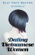 Dating Vietnamese Women - Paperback