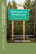 Redwood to Deadwood: A 53-year old dude hitchhikes across America. Again. - Paperback