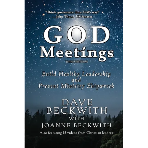 God Meetings: Build Healthy Leadership and Prevent Ministry Burnout - Paperback