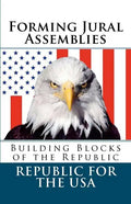 Forming Jural Assemblies: Building Blocks of the Republic - Paperback
