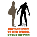 Giovanni Goes To Med School - Paperback