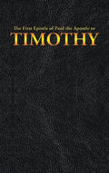 The First Epistle of Paul the Apostle to the TIMOTHY - Hardcover