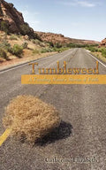 Tumbleweed: A Traveling Nurses Stories of Faith - Paperback