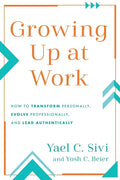 Growing Up at Work - Paperback