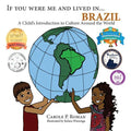 If You Were Me and Lived in... Brazil: A Child's Introduction to Cultures Around the World - Paperback