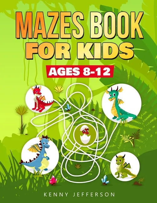 Maze Books for Kids Ages 8-12: A Fun and Amazing Maze Puzzles Book for Kids Designed especially for kids ages 6-8, 8-12 - Paperback