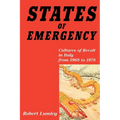 States of Emergency: Cultures of Revolt in Italy from 1968 to 1978 - Paperback