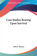Case Studies Bearing Upon Survival - Paperback