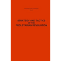 Strategy and Tactics of the Proletarian Revolution - Paperback