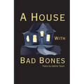 A House With Bad Bones - Paperback