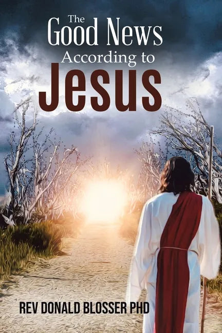 The Good News According to Jesus - Paperback
