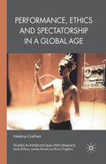 Performance, Ethics and Spectatorship in a Global Age - Paperback