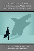 Organizational Ethics and Stakeholder Well-Being in the Business Environment - Paperback