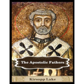 The Apostolic Fathers: Vol. 1 - Paperback