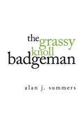 The Grassy Knoll Badgeman - Paperback