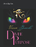 Vision Boards with Divine Purpose - Paperback