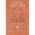 Jesus Speaks: Learning to Recognize and Respond to the Lord's Voice - Paperback