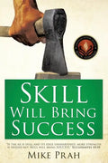 Skill Will Bring Success - Paperback
