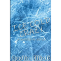 Ice Cold Crazy (a novella in verse) - Paperback
