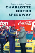 Charlotte Motor Speedway - Hardcover
