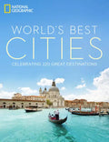 World's Best Cities: Celebrating 220 Great Destinations - Hardcover
