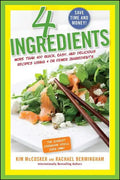 4 Ingredients: More Than 400 Quick, Easy, and Delicious Recipes Using 4 or Fewer Ingredients - Paperback