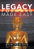 Legacy Forward, Made Easy - Hardcover