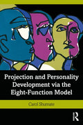 Projection and Personality Development Via the Eight-Function Model - Paperback