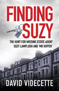 Finding Suzy: The Hunt for Missing Estate Agent Suzy Lamplugh and 'Mr Kipper' - Paperback