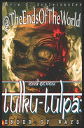 End Seven: Tulku-Tulpa Ender of Ways - Paperback