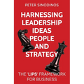 Harnessing Leadership, Ideas, People and Strategy - Paperback