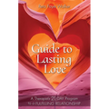 Guide to Lasting Love: A Therapist's 21-Day Program to a Fulfilling Relationship - Hardcover